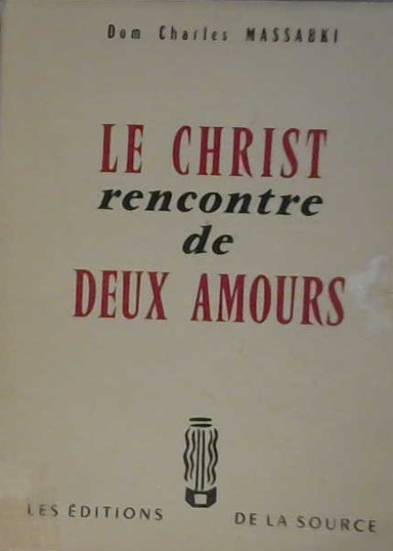 Le Christ rencontre de deux amours