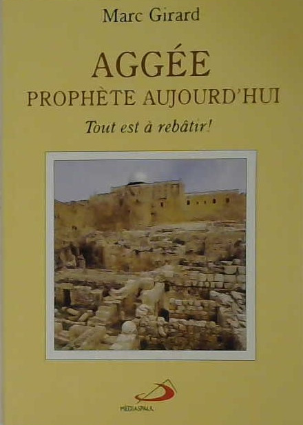 Aggée prophète aujourd'hui