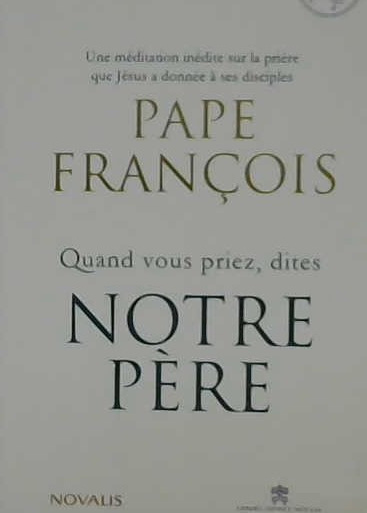 Quand vous priez, dites Notre Père