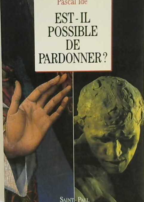 Est-il possible de pardonner?