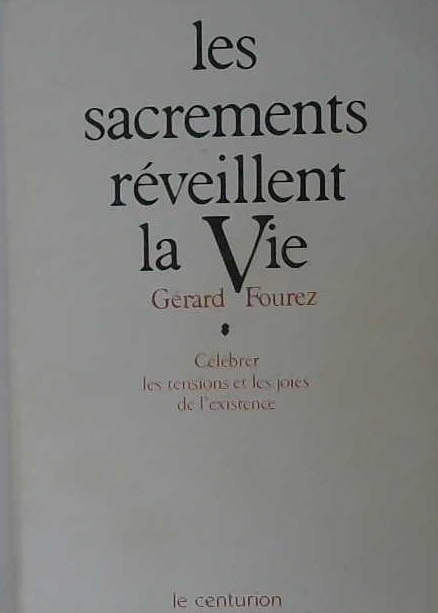 Les sacrements réveillent la Vie
