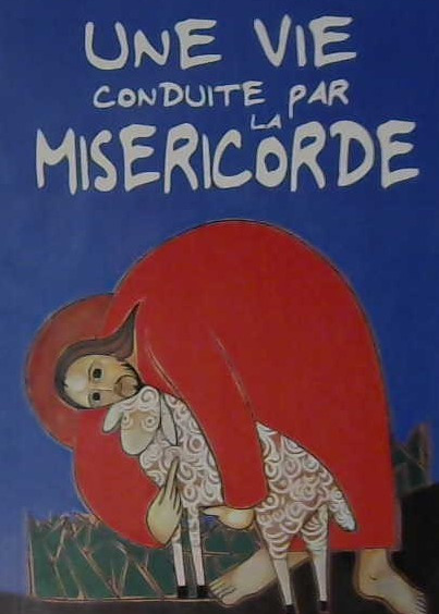 Une vie conduite par la miséricorde