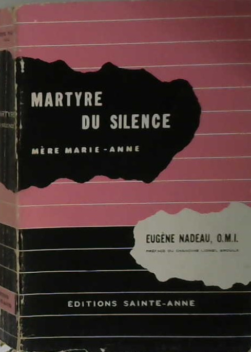 Martyr du silence, mère Marie-Anne