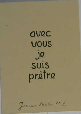 Avec vous je suis prêtre