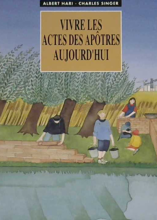 vivre les actes des apôtres aujourd'hui