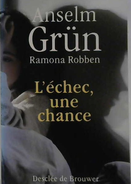 l'échec, une chance