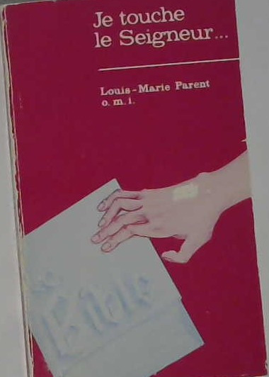 Je touche le Seigneur