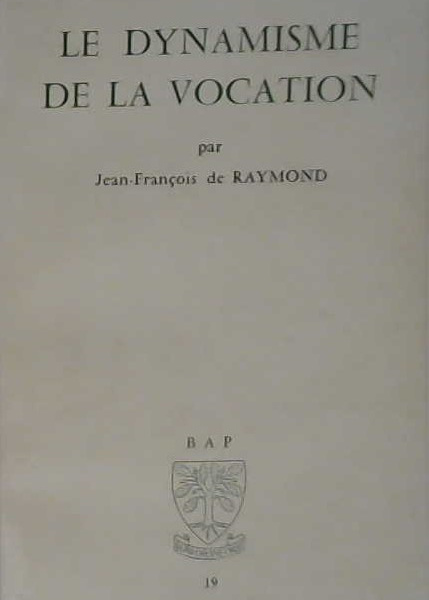Le dynamisme de la vocation