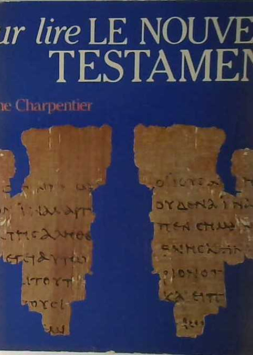 Pour lire le Nouveau Testament