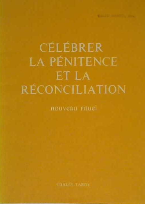 Célébrer la pénitence et la réconciliation