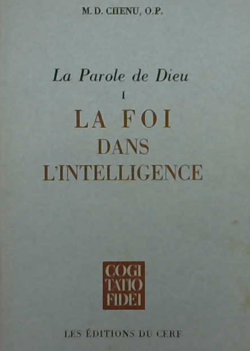 La parole de Dieu, la foi dans l'intelligence