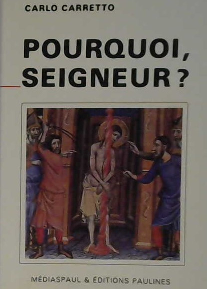 Pourquoi Seigneur?
