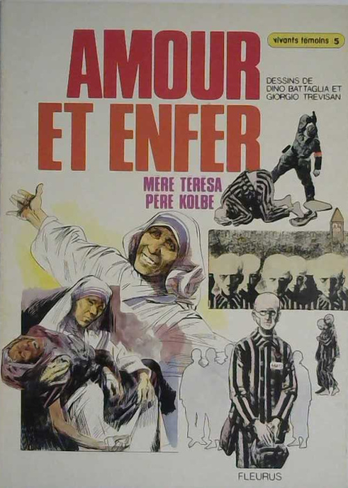 Amour et enfer, Mère Teresa, Père Kolbe