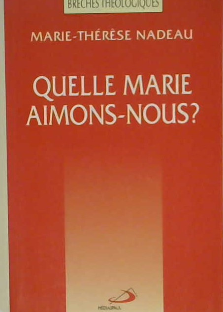 Quelle Marie aimons-nous