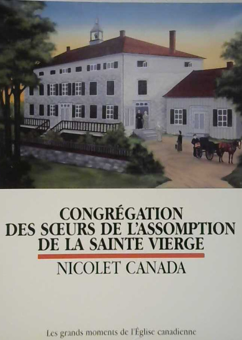 congrégation des soeurs de l'Assomption de la sainte vierge nicolet canada