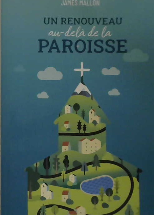 un renouveau au-delà de la paroisse