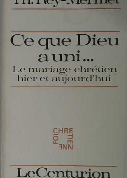 Ce que Dieu a uni..
