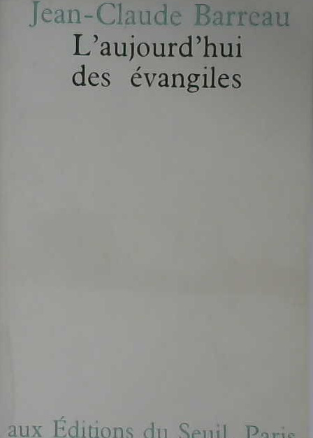 L'aujourd'hui des évangiles