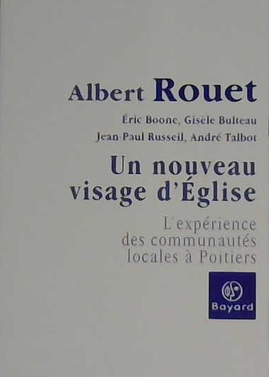 un nouveau visage d'Église l'expérience des communautés locales à Poitiers