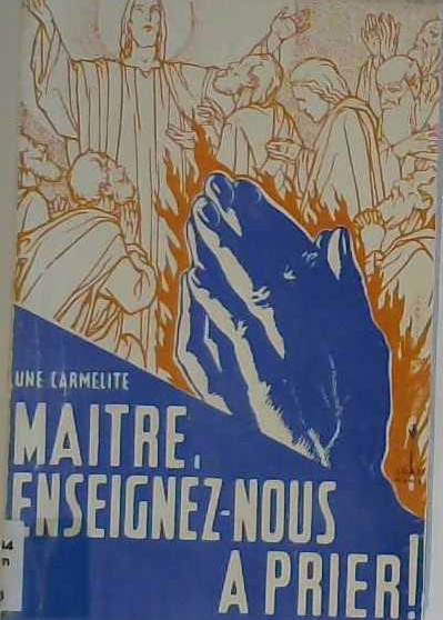 Maître, enseignez-nous à prier !