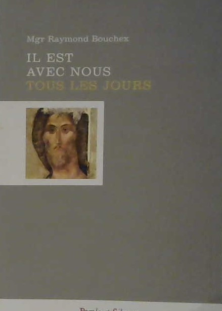 Il est avec nous tous les jours